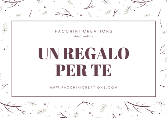 Buono Regalo - Facchini Creations Gift Card